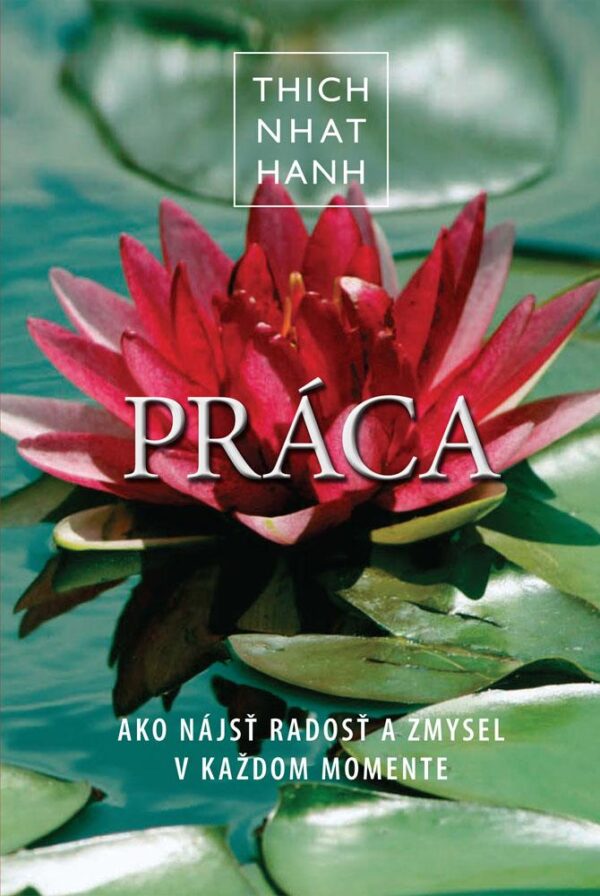 Práca (Hanh Thich Nhat)