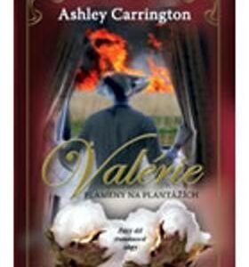 Valérie Plameny na plantážích (Ashley Carrington) (česky)
