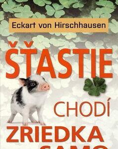 Šťastie chodí zriedka samo (Eckart von Hirschhausen)