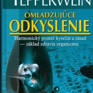 Omladzujúce odkyslenie (Kurt Tepperwein)