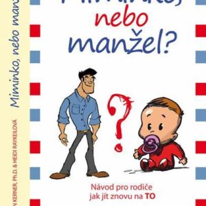 Miminko nebo manžel? - Ian Kerner, Heidi Raykeil (Kerner Ian) (česky)