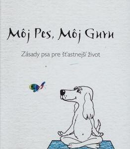 Môj pes, môj guru (Gilles Moutounet)