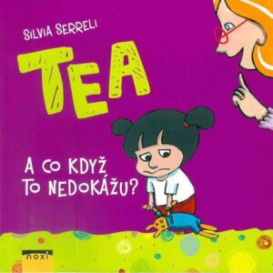 Tea - A co když to nedokážu? - Silvia Serrell (Silvia Serreli) (česky)
