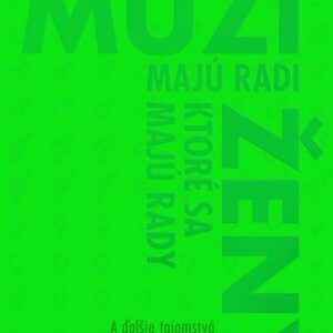 Muži majú radi ženy, ktoré sa majú rady (Julia Sokol)