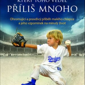 O chlapci, který toho věděl příliš mnoho (Cathy Byrd) (česky)