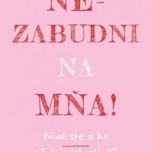 Nezabudni na mňa! (Alexandra Potter)
