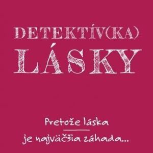 Detektív(ka) lásky (Alexandra Potter)