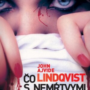 Čo s nemŕtvymi (John Ajvide Lindqvist)