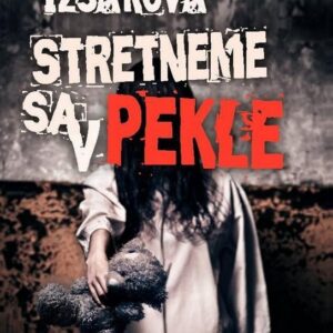 Stretneme sa v pekle (Michaela Izsáková)