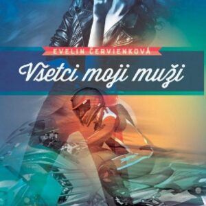 Všetci moji muži (Evelin Červienková)