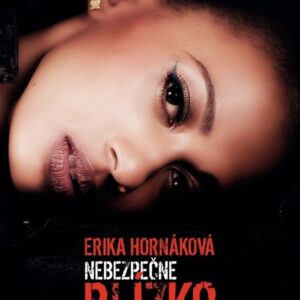 Nebezpečne blízko (Erika Hornáková)