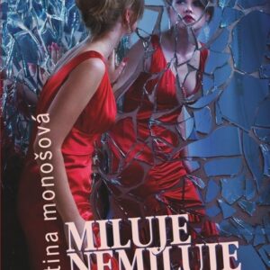 Miluje nemiluje idem (Martina Monošová)