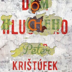 Dom hluchého (Peter Krištúfek)