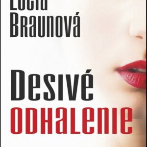 Desivé odhalenie (Lucia Braunová)