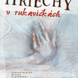 Hriechy v rukavičkách (Marek Mittaš)