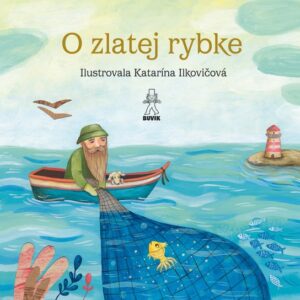 O zlatej rybke O rybke Beličke (Jozef Kroner)