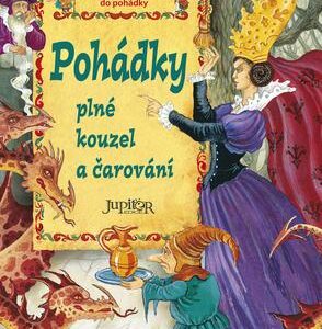Pohádky plné kouzel a čarování (Jacob Ludwig Carl Grimm) (česky)