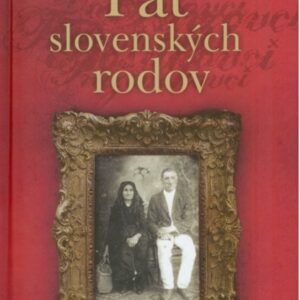 Päť slovenských rodov (Marián Tkáč)