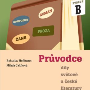 Průvodce díly světové a české literatury (Jana Hoffmannová) (česky)