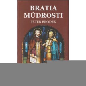Bratia múdrosti (Peter Brodek)