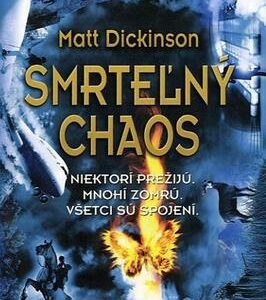 Smrteľný chaos (Matt Dickinson)