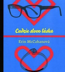Cudzie slovo láska (Erin McCahan)