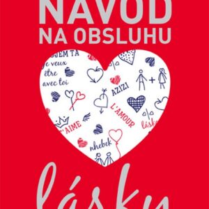 Návod na obsluhu lásky (PhDr. Renáta Názlerová)