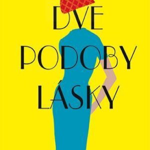 Dve podoby lásky (Leigh Himesová)
