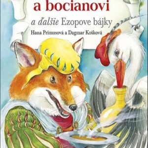 O líške a bocianovi a ďalšie Ezopove bájky (Hana Primusová)