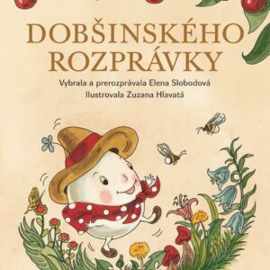Dobšinského rozprávky (Elena Slobodová)