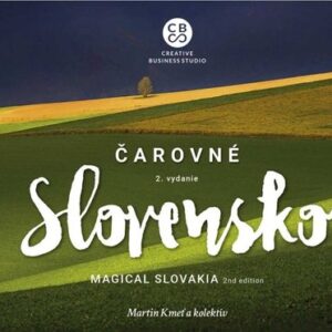 Čarovné Slovensko 2. vydanie (Martin Kmeť)