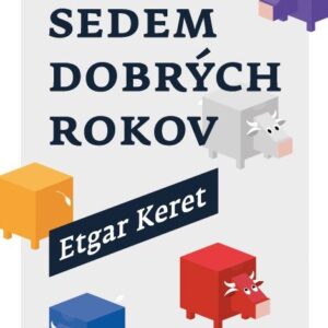 Sedem dobrých rokov (Etgar Keret)