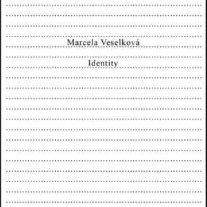 Identity (Mercela Veselková)