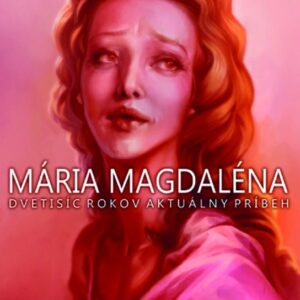 Mária Magdaléna (Milan Igor Chovan)