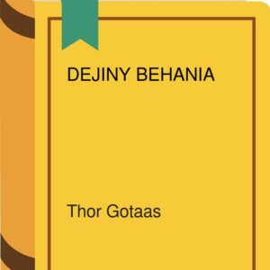 Dejiny behania (Thor Gotaas)