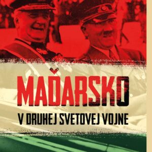 Maďarsko v druhej svetovej vojne (Deborah S. Cornelius)