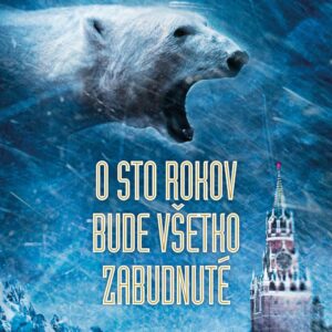 O sto rokov bude všetko zabudnuté (Per Arne Totland)