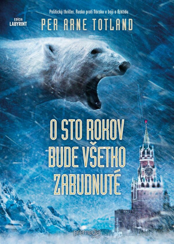 O sto rokov bude všetko zabudnuté (Per Arne Totland)