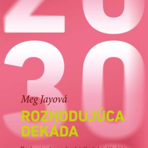 Rozhodujúca dekáda (Jay Meg)