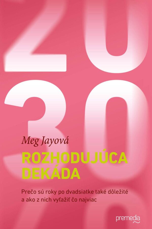 Rozhodujúca dekáda (Jay Meg)