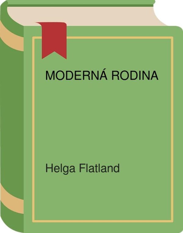 Moderná rodina (Flatland Helga)