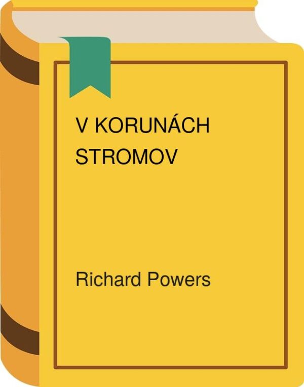 V korunách stromov (Richard Powers)