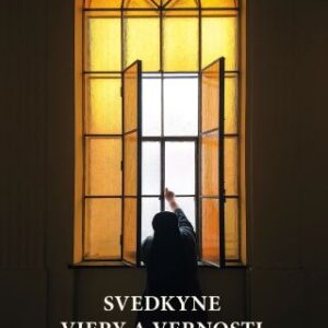 Svedkyne viery a vernosti