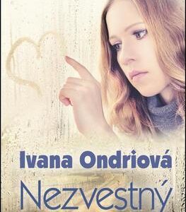 Nezvestný (Ivana Ondriová)