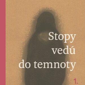 Chymeros Stopy vedú do temnoty (Daniel Hevier)