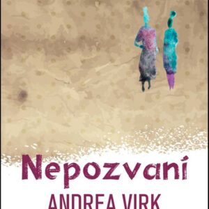 Nepozvaní (Andrea Virk)