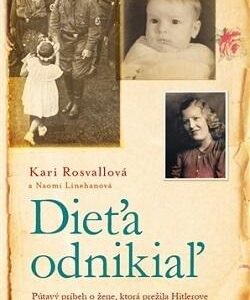 Dieťa odnikiaľ (Kari Rosvallová)