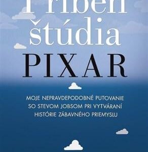 Príbeh štúdia Pixar (Lawrence Levy)
