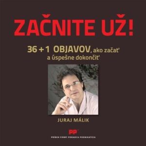 Začnite už! (Málik Juraj)