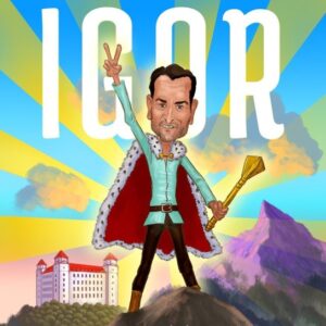 Igor - Neuveriteľné príbehy chrabrého vládcu a jeho družiny (Peter Adamecký)